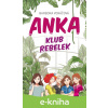 E-kniha ANKA klub rebelek - Barbora Voráčová, Pavel Poncar (Ilustrátor)