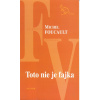 Toto nie je fajka - Michel Foucault