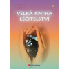 Velká kniha léčitelství - Igor Saveljev
