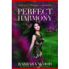 Perfect Harmony (Barbara Wood)(Brožovaná)
