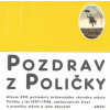 Pozdrav z Poličky (kolektív)
