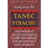 Tanec strachu - Harriet Lerner