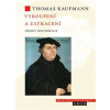 Vykoupení a zatracení - Thomas Kaufmann