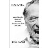 Essential Bukowski: Poet… (Charles Bukowski)