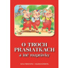 O troch prasiatkach a iné rozprávky (2.vydanie) (Hana Primusová, Dagmar Košková)