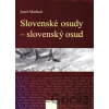 Slovenské osudy - slovenský osud - Jozef Markuš