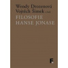 Filosofie Hanse Jonase - Wendy Drozenová, Vojtěch Šimek