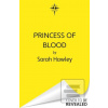 Princess of Blood (Sarah Hawley)