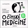 O čínské medicíně 1. Krátké ilustrovan