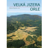 Velká Jizera - Orle - Roman Karpaš, kol.