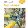 Řez a tvarování - Stephanie Mahonová