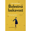 Bolestná laskavost - Wroe Jo Browning