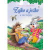 Zajko a ježko a iné bájky - Príbehy o zvieratkách