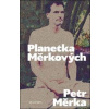 Planetka Měrkových - Petr Měrka