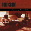 Casal Neal - Fade Away Diamond Time [CD]