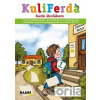 Kuliferda bude školákem - Hana Nádvorníková, Jana Pechancová, Noemi Žárská, Vendula Černá (ilustrátor)