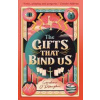 The Gifts That Bind Us - O´Donoghue Caroline