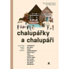 Chalupářky a chalupáři (Petra Šroubek Pohlová)