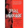 Lethal Marriage: The Unspeakable Crimes of Paul Bernardo and Karla Homolka (Nick Pron)(Brožovaná)