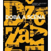 Džezáky Doba a scéna