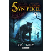 Syn pekel: Vlčí krev