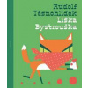 Liška Bystrouška - Těsnohlídek Rudolf