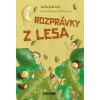 Rozprávky z lesa - Jakešová Lenka, Medzvecová Dagmar