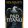 Pád titánů - Ken Follett