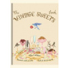 The Vintage Sweets Book - Angel Adoree, Mitchell Beazley