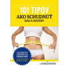101 tipov ako schudnúť - Alena Wells - online doručenie