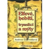 Elfové, hobiti, trpaslíci a mýty - Andrea Čudrnáková