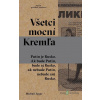Všetci mocní Kremľa - Michail Zygar - online doručenie