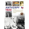 Antverpy 1920: Příběh československé olympijské výpravy - Škoda Zdeněk