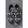Přípravy na všechno - Elsa Aids