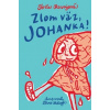 Zlom väz, Johanka! - Toňa Revajová
