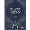 Zlaté nebo - Laura Wood