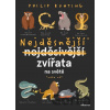 Nejděsnější zvířata na světě - Philip Bunting
