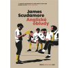 Anglické obludy - James Scudamore