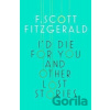 I'd Die for You and Other Lost Stories - Francis Scott Fitzgerald