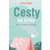 Cesty ke klidu - Anna Kaver