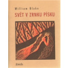Svět v zrnku písku - William Blake