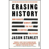 Erasing History - Jason Stanley, Footnote Press Ltd
