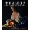 Vintage kitchen Inspirace minulostí na talíři současnosti