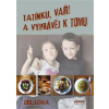 Tatínku, vař! A vyprávěj k tomu (Jiří Liška)