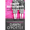 Paper Aeroplanes - Dawn O'porter