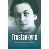Trestankyně - Milena Štráfeldová