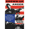 Grown-Up Anger - Daniel Wolff