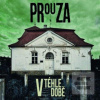 Prouza: V téhle době (Prouza)