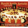 Rytíři krále Artuše (audiokniha) (Vladimír Hulpach; Dana Syslová; Otakar Brousek st.; Miroslav Táborský)