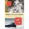 Where the Past Begins (Amy Tan)(Brožovaná)